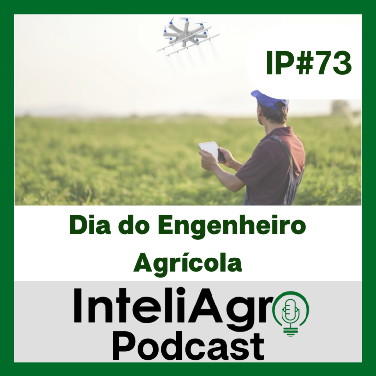 IP#73 – Dia do Engenheiro Agrícola
